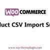 Woocommerce Product Csv Import