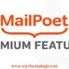 MailPoet Premium – Best Email Marketing Plugin